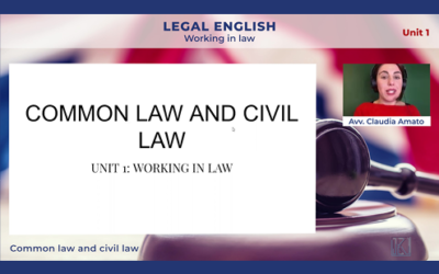 LEGAL ENGLISH Unit 1 – C: Common law and civil law