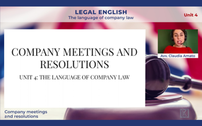 LEGAL ENGLISH Unit 4 – C: Company meetings and resolutions