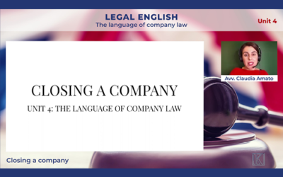 LEGAL ENGLISH Unit 4 – E: Closing a company